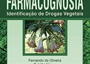 Farmacognosia: identificação de drogas vegetais - 2. ed. PDF