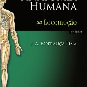 Anatomia da locomoção (Pina) – 4. ed. PDF