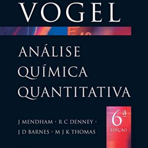 Análise química quantitativa de Vogel – 6. ed. PDF