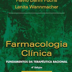 Farmacologia clínica: fundamentos da terapêutica racional – 4. ed. PDF