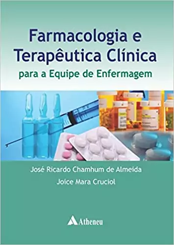 Farmacologia e terapêutica clínica para a equipe de Enfermagem – 1. ed. PDF