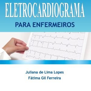 Eletrocardiograma para enfermeiros – 1. ed. PDF