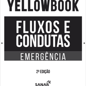 Yellowbook, fluxos e condutas em emergência – 2. ed. PDF